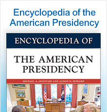 Encyclopedia of the American Presidency